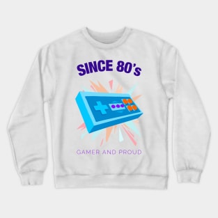 Since 90s Gamer and Proud - Gamer gift - Retro Videogame Crewneck Sweatshirt